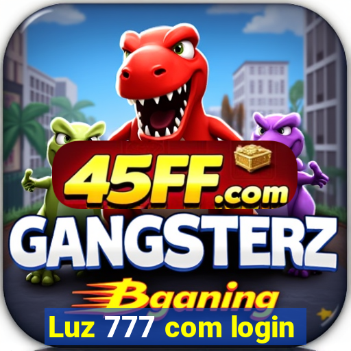 Luz 777 com login